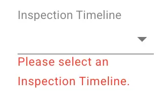 Form field validation message for Inspection Timeline in Mirata.