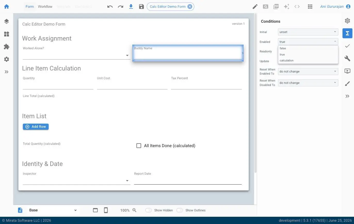 The screenshot shows the Mirata platform's form editor, where a user is configuring conditions for a 'Buddy Name' field within a 'Calc Editor Demo Form'. The right panel displays options to set initial values, enable/disable the field, and define reset behaviors.