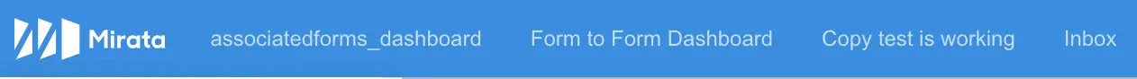 Mirata platform navigation bar with links to associated forms dashboard, form to form dashboard, and inbox.