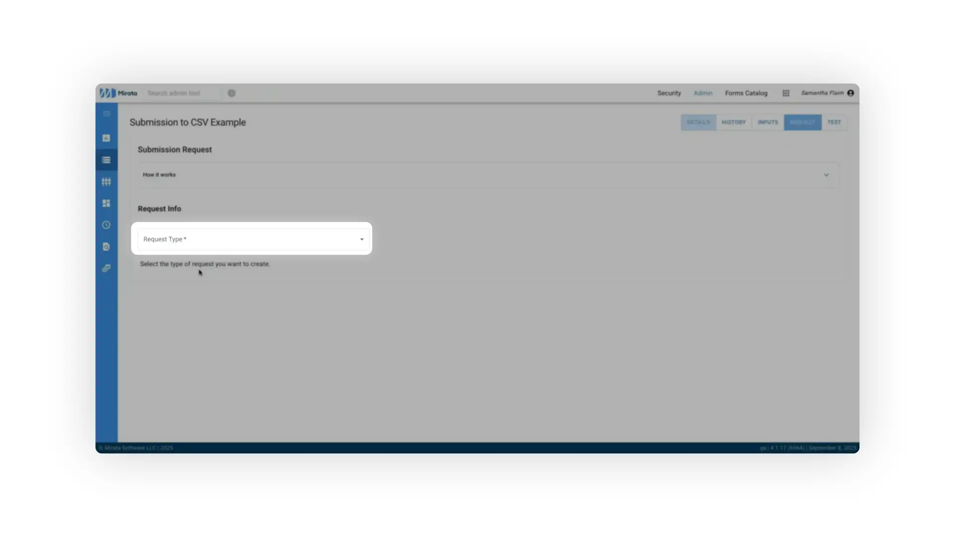 The screenshot shows the 'Submission to CSV Example' page within the Mirata platform. It focuses on the 'Request Info' section, specifically prompting the user to select the type of request they want to create.