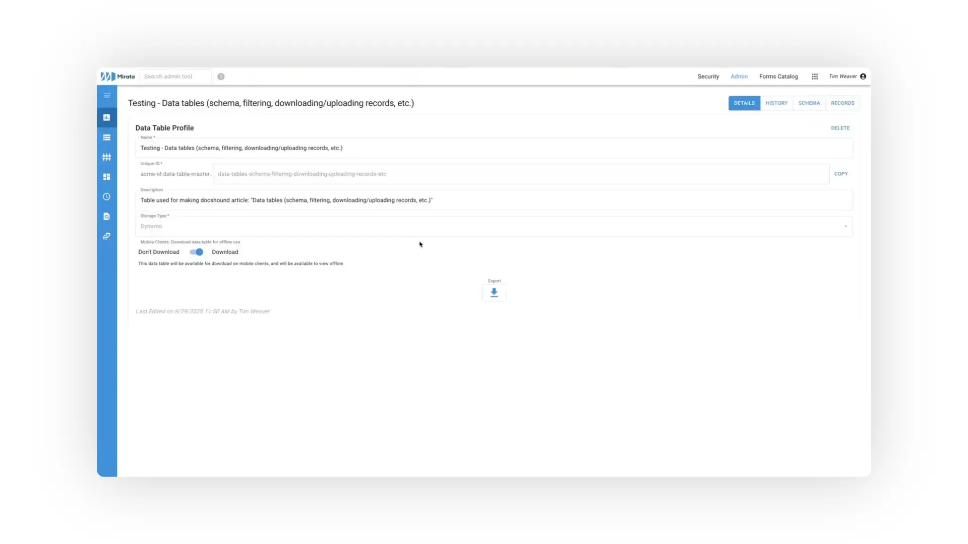 The screenshot shows the Mirata platform's data table profile, focusing on the configuration for data table schema, filtering, downloading, and uploading records. It highlights options for mobile client access and offline availability.