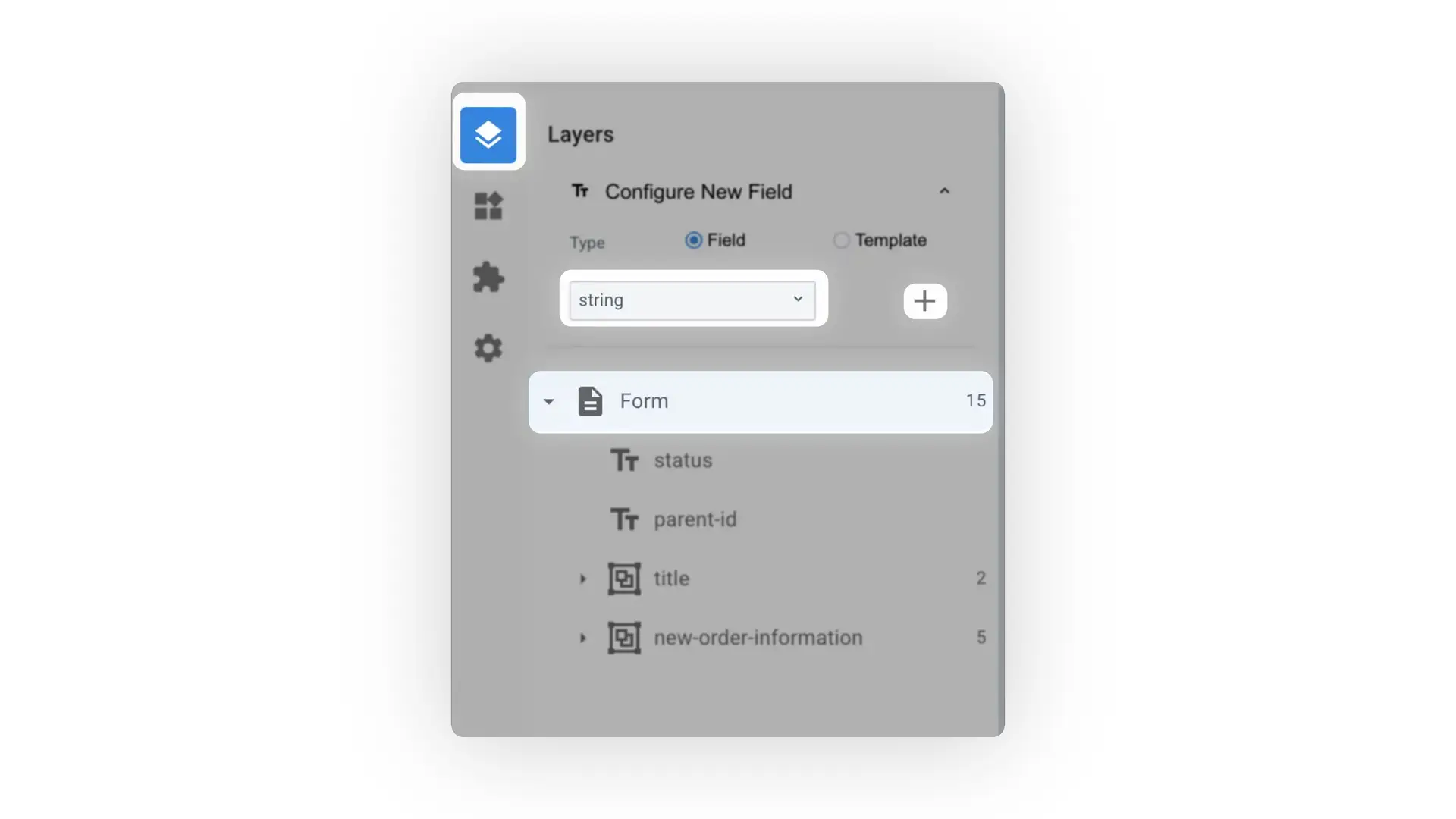 Mirata platform Layers panel for configuring new form fields